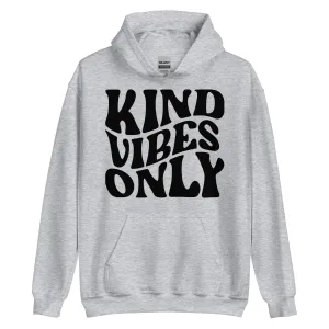 Kind Vibes Only Unisex Hoodie Size S to 2XL