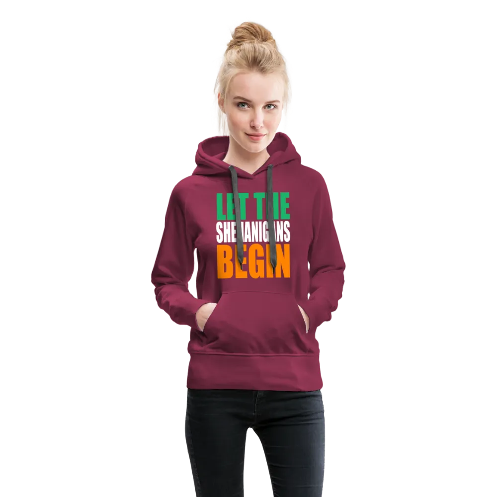 Let The Shenanigans Begin Women’s Premium Hoodie